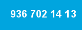 936 702 14 13